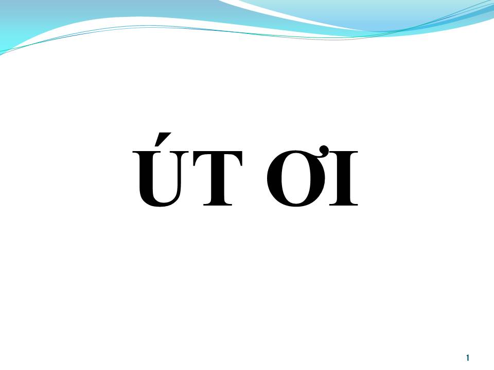 Lời bài hát ÚT ƠI