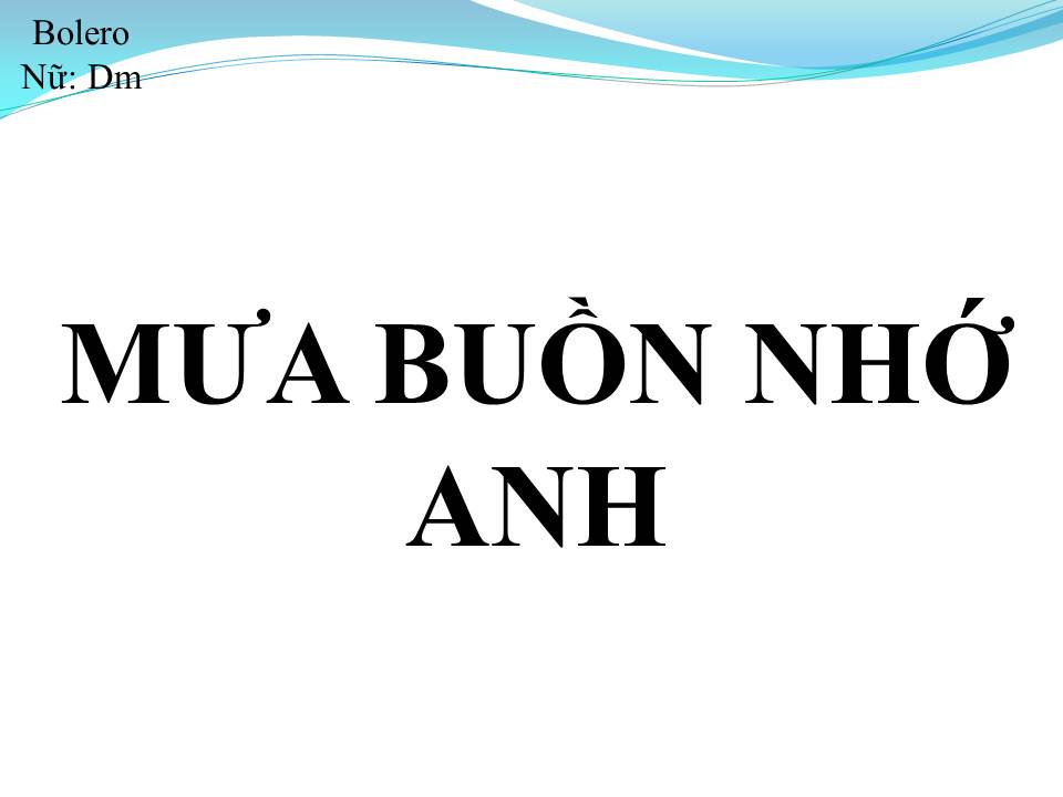 Lời bài hát MƯA BUỒN NHỚ ANH