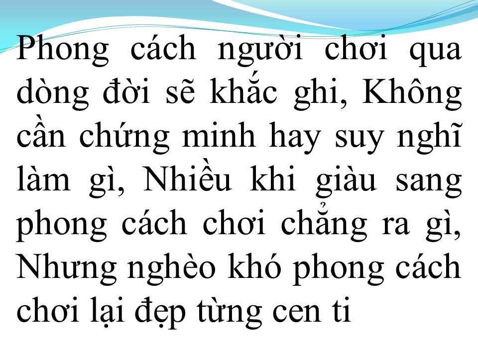 Lời bài hát PHONG CÁCH NGƯỜI CHƠI