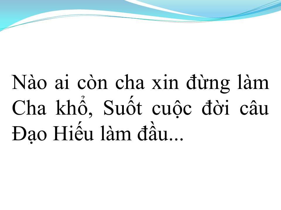 Lời bài hát HIẾU ĐẠO LÀM CON