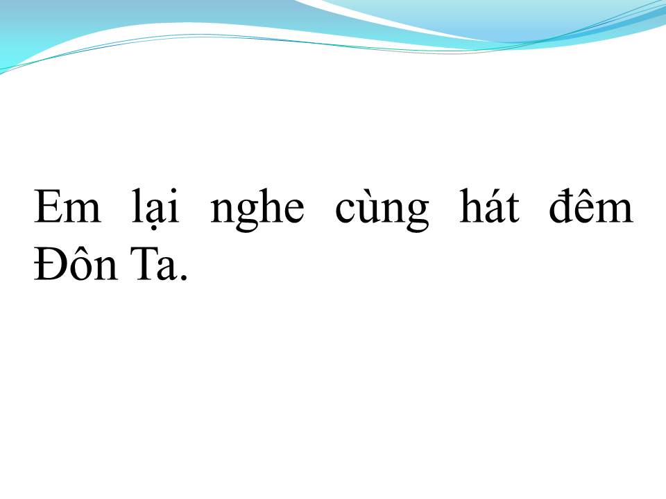 Lời bài hát TIẾNG HÁT ĐÊM ĐÔN TA