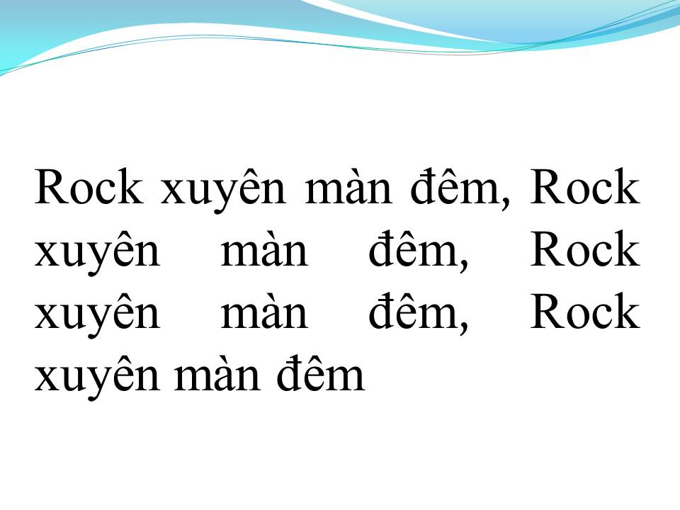Lời bài hát ROCK XUYÊN MÀN ĐÊM