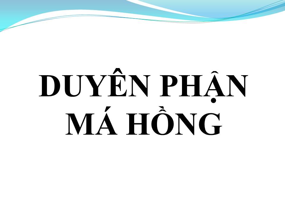 Lời bài hát DUYÊN PHẬN MÁ HỒNG