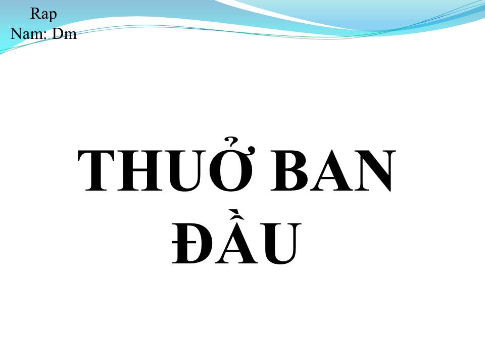 Lời bài hát THUỞ BAN ĐẦU
