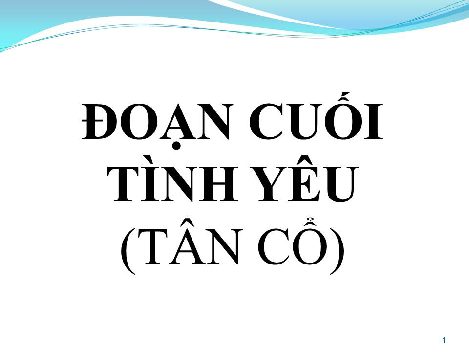 Lời bài hát ĐOẠN CUỐI TÌNH YÊU (TÂN CỔ)
