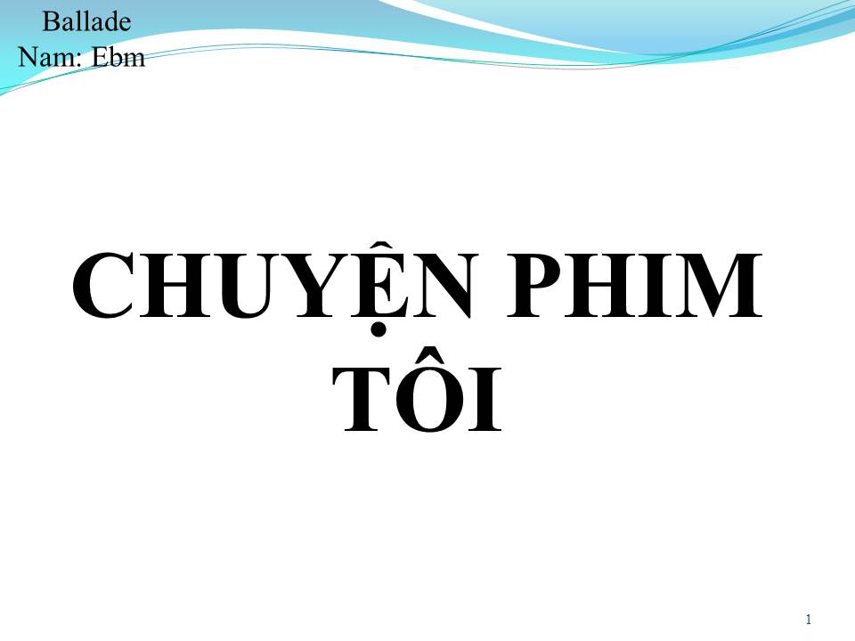 Lời bài hát CHUYỆN PHIM TÔI