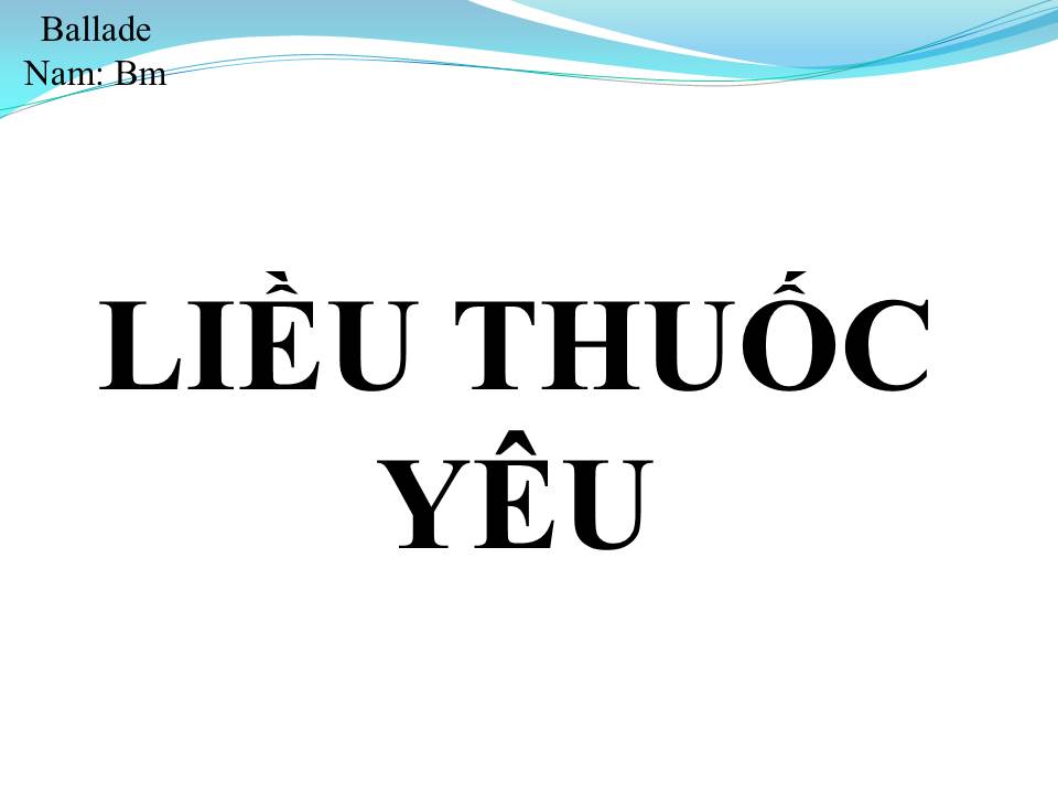 Lời bài hát LIỀU THUỐC YÊU