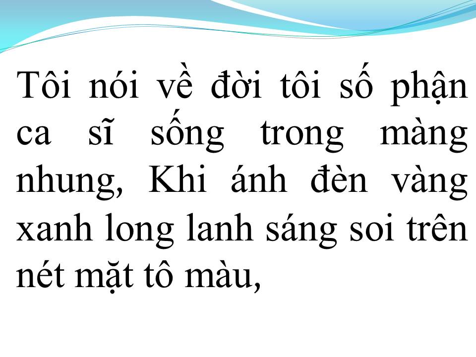 Lời bài hát TÂM SỰ CHÀNG CA SĨ