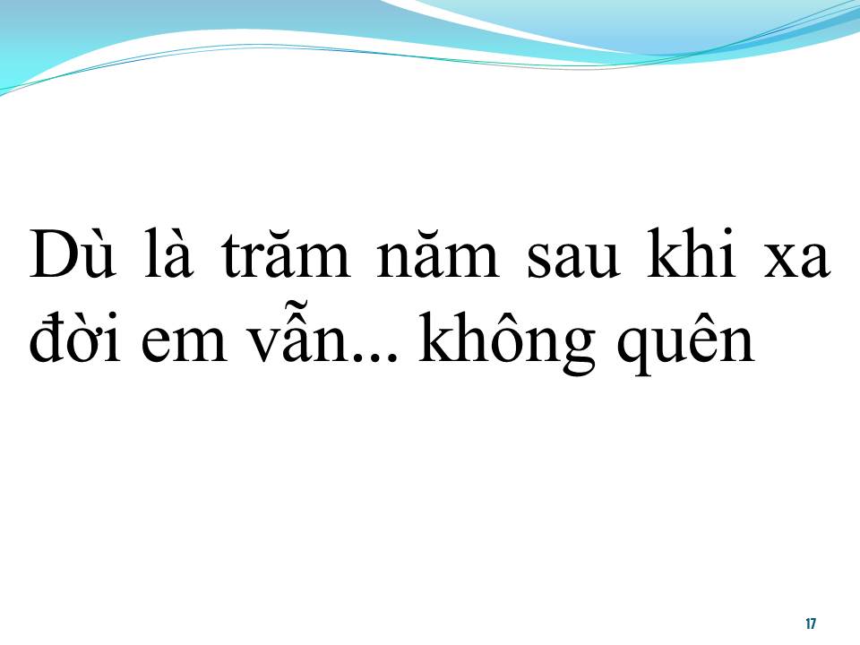 Lời bài hát TRĂM NĂM KHÔNG QUÊN