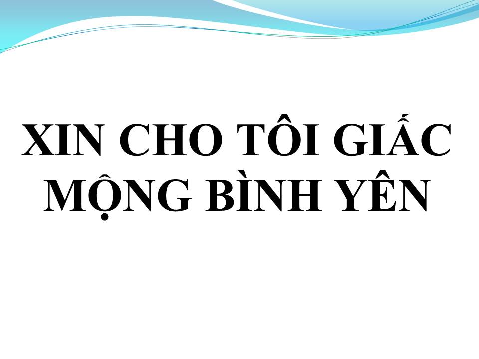 Lời bài hát XIN CHO TÔI GIẤC MỘNG BÌNH YÊN