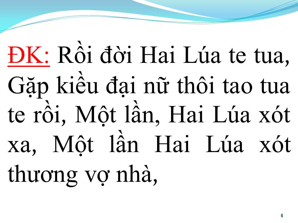 Lời bài hát HAI LÚA LÊN ĐỜI