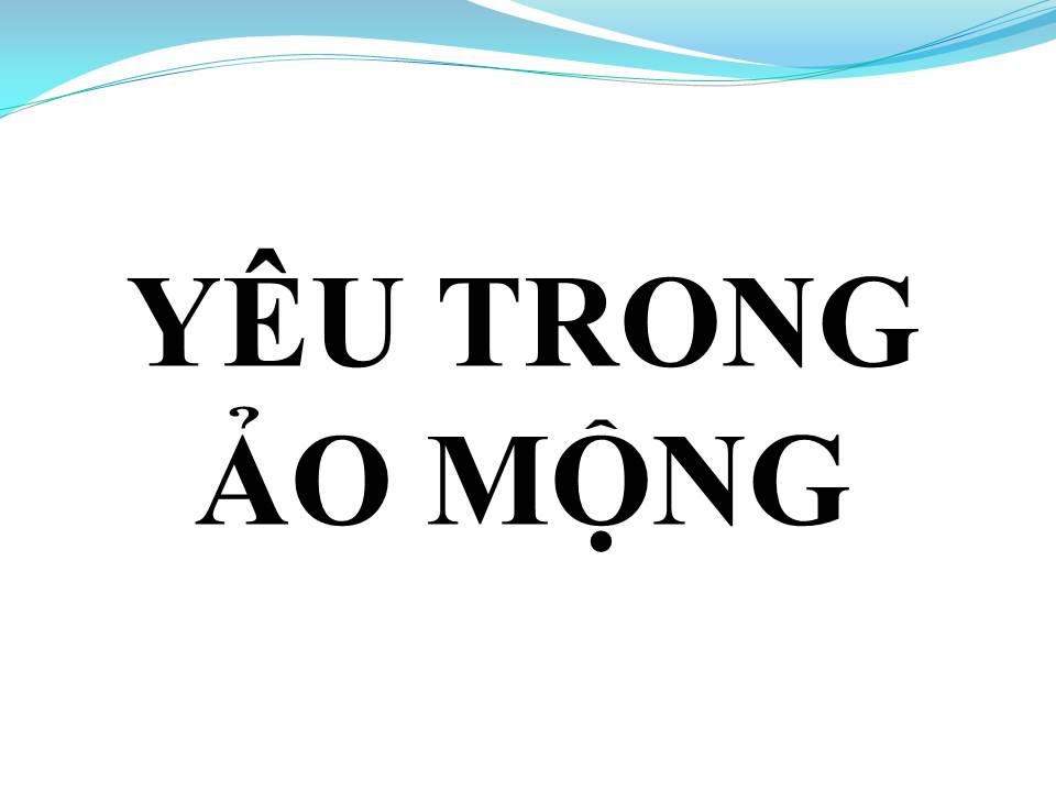 Lời bài hát YÊU TRONG ẢO MỘNG