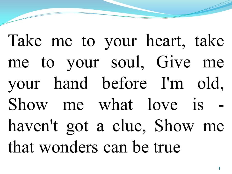 Lời bài hát TAKE ME TO YOUR HEART