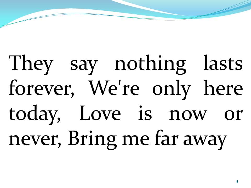 Lời bài hát TAKE ME TO YOUR HEART