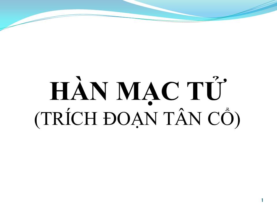 Lời bài hát HÀN MẠC TỬ (TRÍCH ĐOẠN TÂN CỔ)