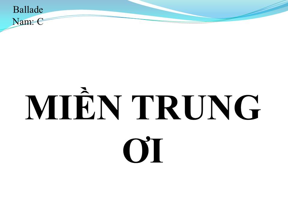 Lời bài hát MIỀN TRUNG ƠI