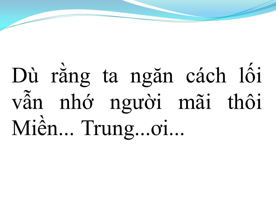Lời bài hát MIỀN TRUNG ƠI