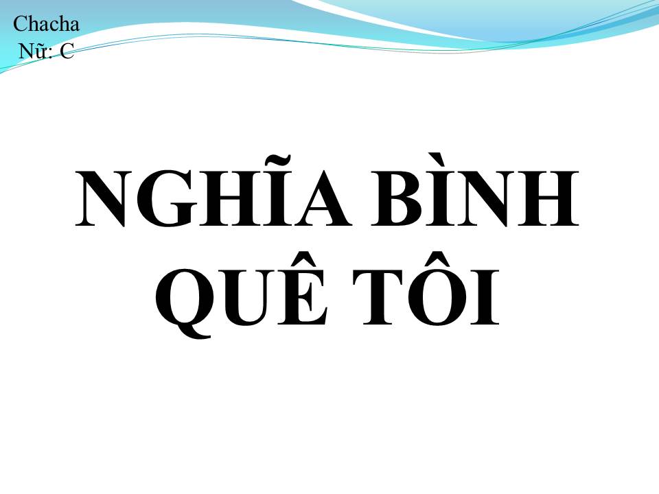 Lời bài hát NGHĨA BÌNH QUÊ TÔI