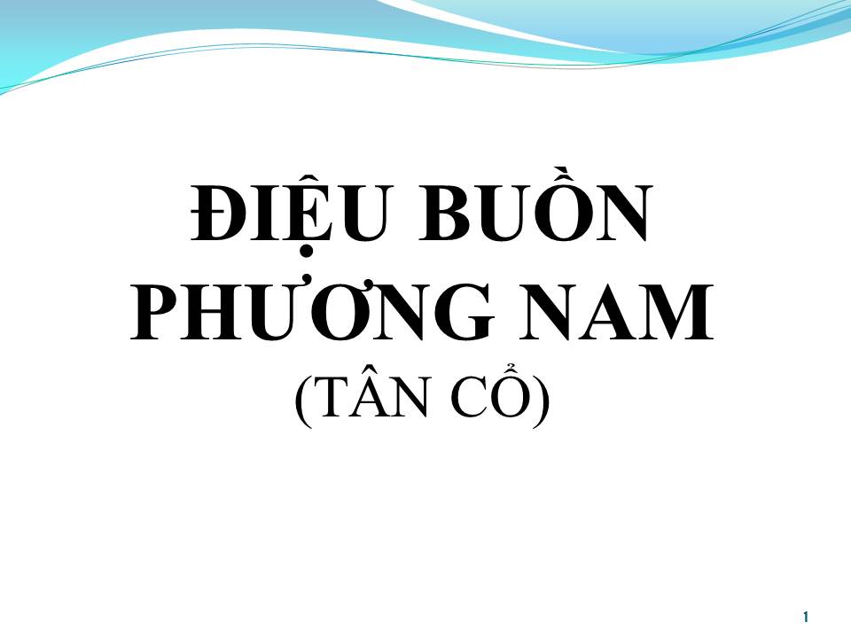 Lời bài hát ĐIỆU BUỒN PHƯƠNG NAM (TÂN CỔ)