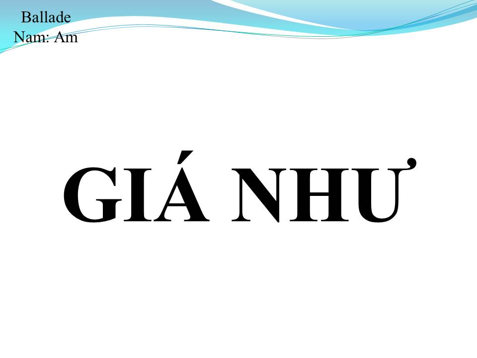 Lời bài hát GIÁ NHƯ