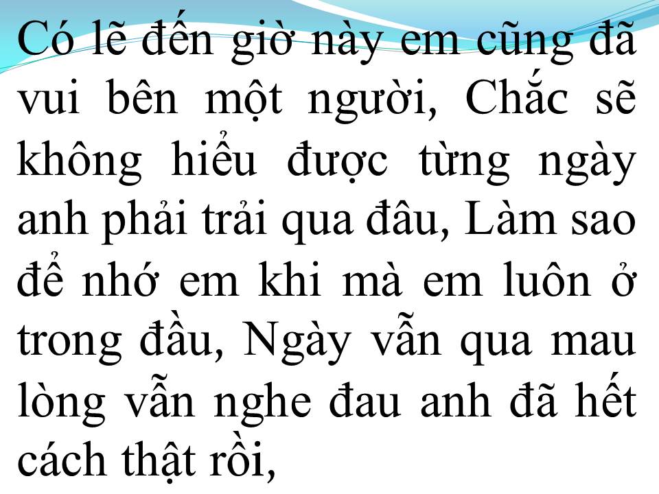 Lời bài hát DẠY ANH CÁCH QUÊN EM ĐI
