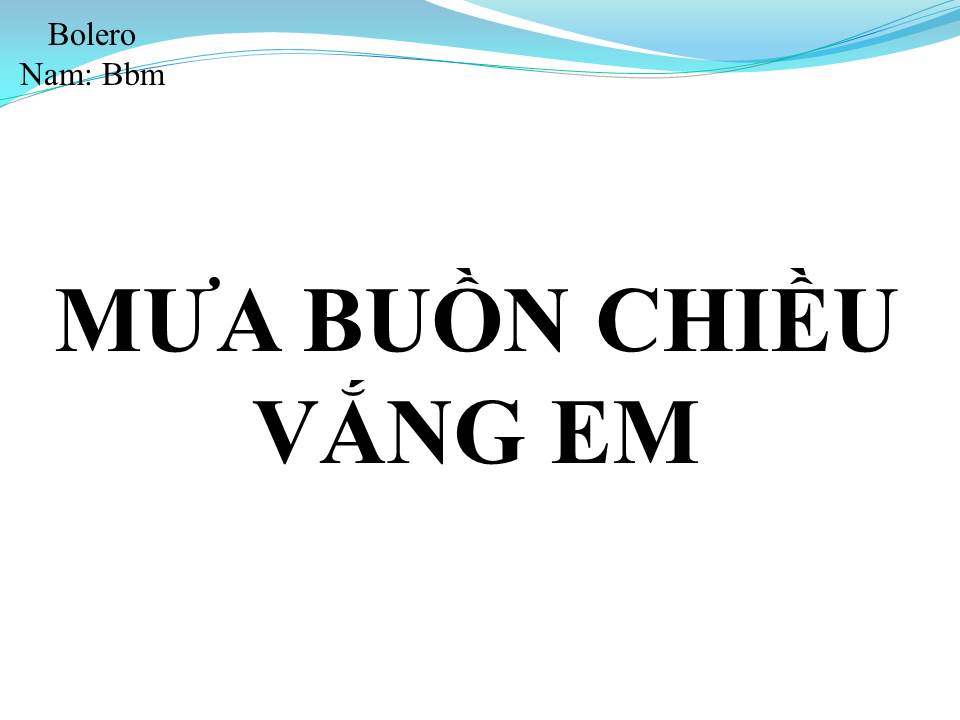Lời bài hát MƯA BUỒN CHIỀU VẮNG EM