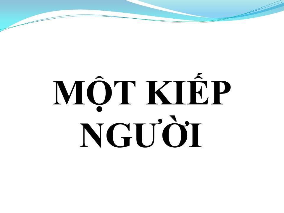 Lời bài hát MỘT KIẾP NGƯỜI