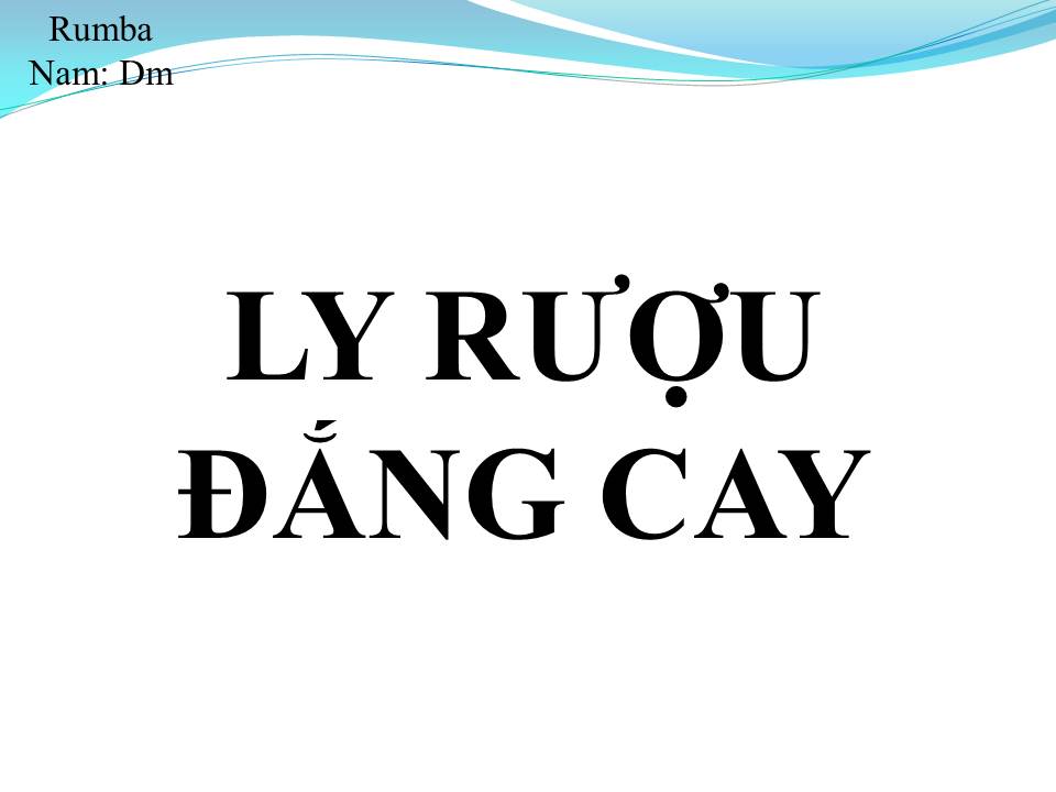 Lời bài hát LY RƯỢU ĐẮNG CAY