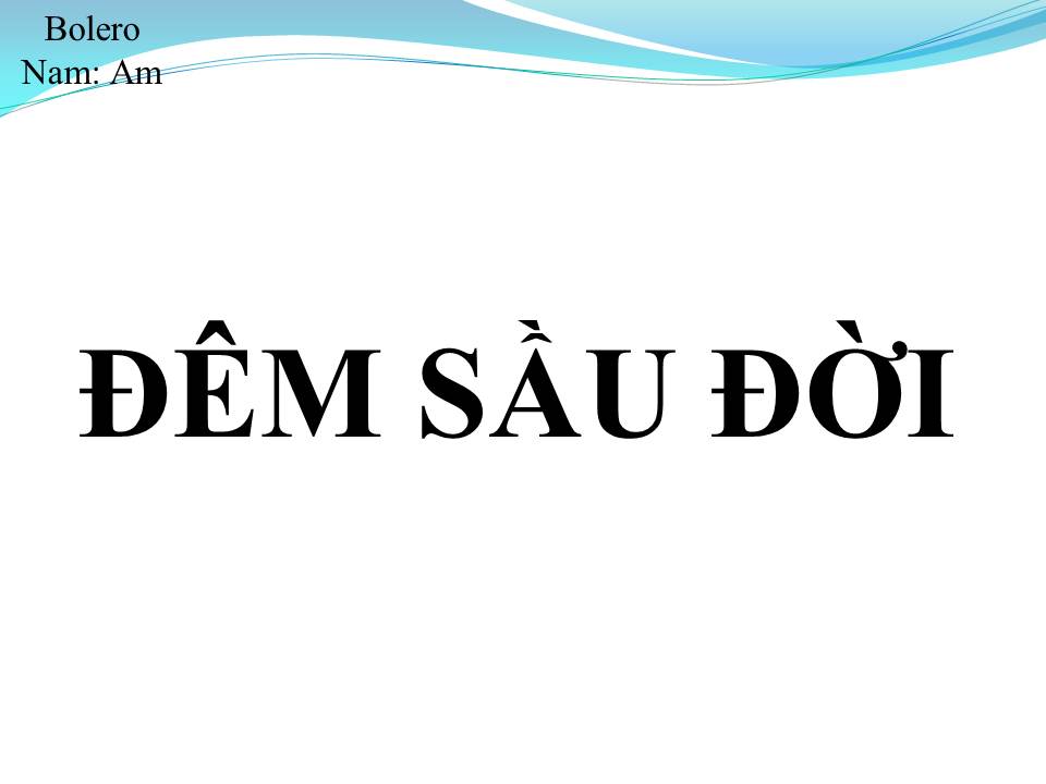 Lời bài hát ĐÊM SẦU ĐỜI