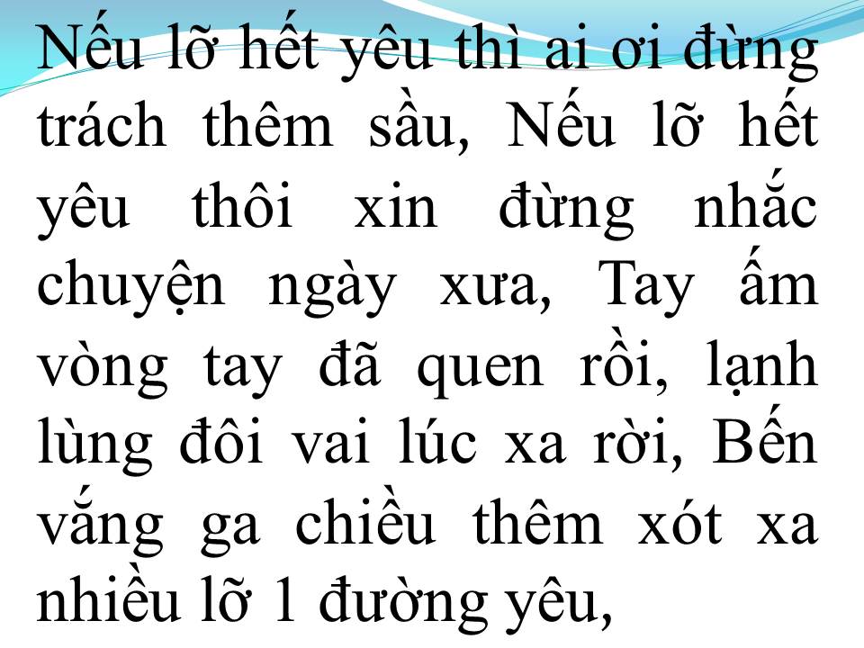 Lời bài hát NẾU LỠ HẾT YÊU