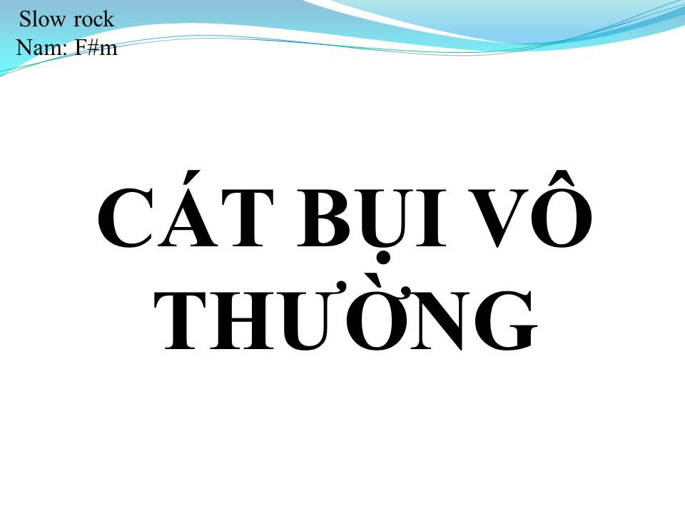 Lời bài hát CÁT BỤI VÔ THƯỜNG