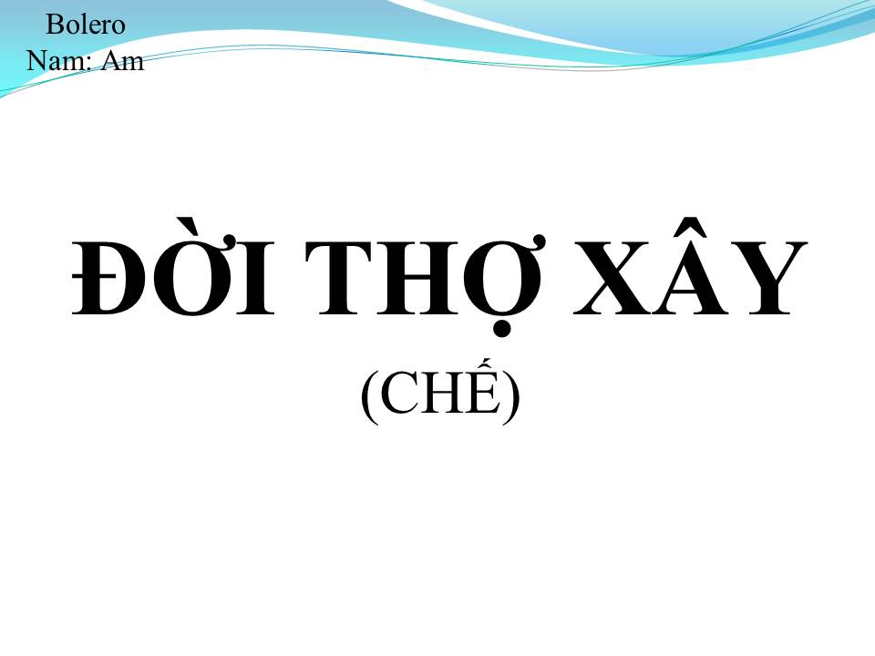 Lời bài hát ĐỜI THỢ XÂY