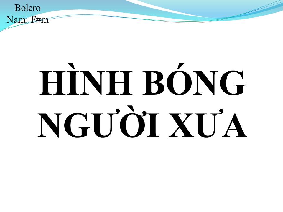 Lời bài hát HÌNH BÓNG NGƯỜI XƯA