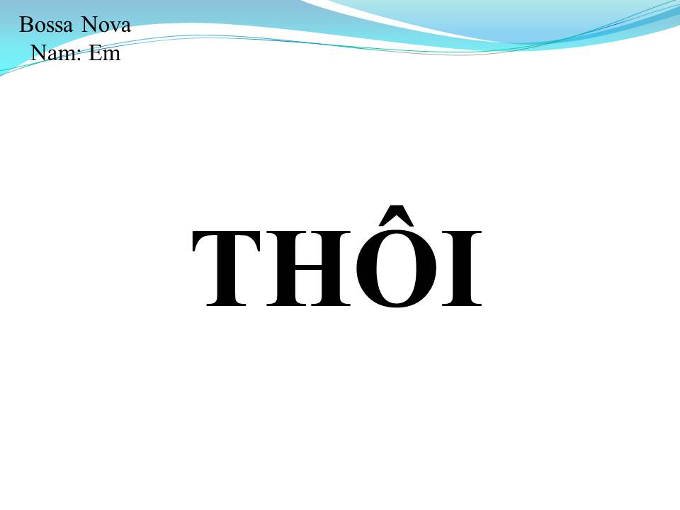 Lời bài hát THÔI