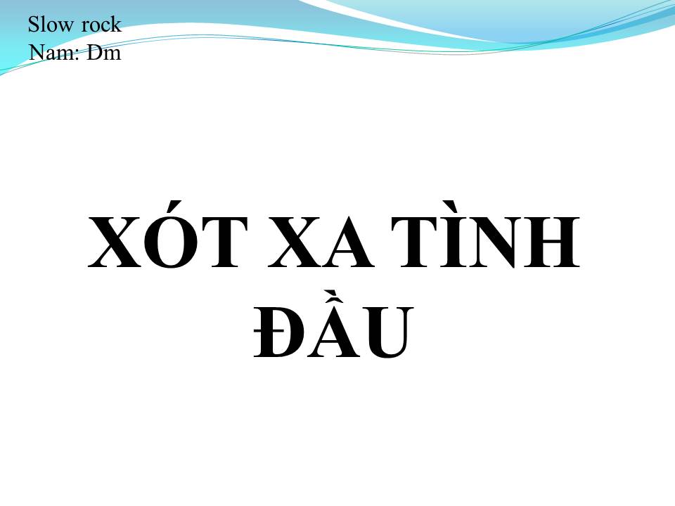 Lời bài hát XÓT XA TÌNH ĐẦU