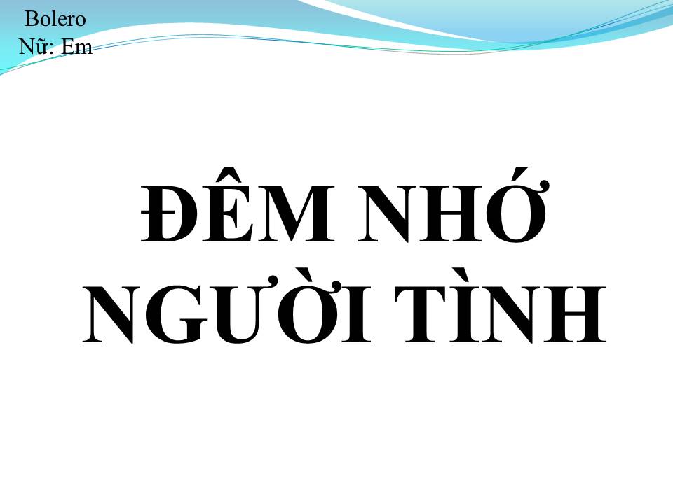 Lời bài hát ĐÊM NHỚ NGƯỜI TÌNH