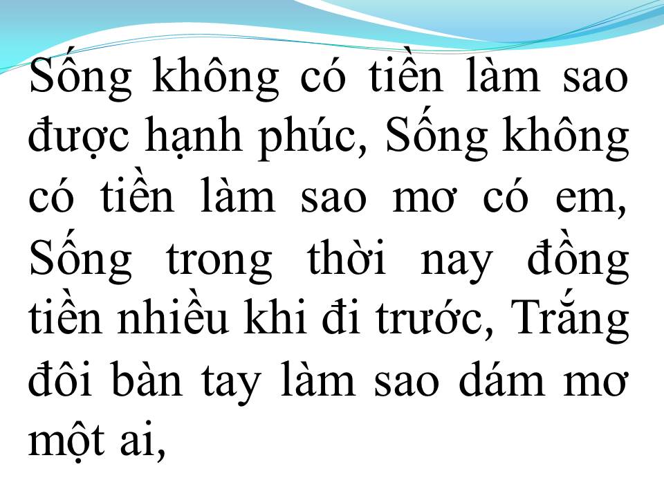 Lời bài hát CUỘC SỐNG KHÔNG TIỀN