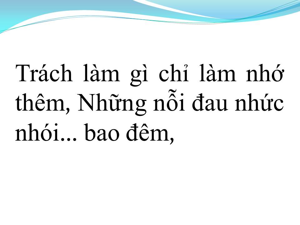 Lời bài hát CHỈ LÀM NHỚ THÊM