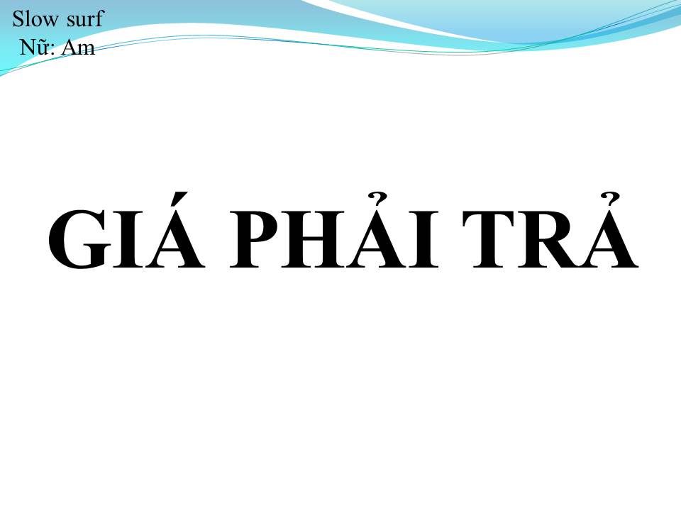 Lời bài hát GIÁ PHẢI TRẢ