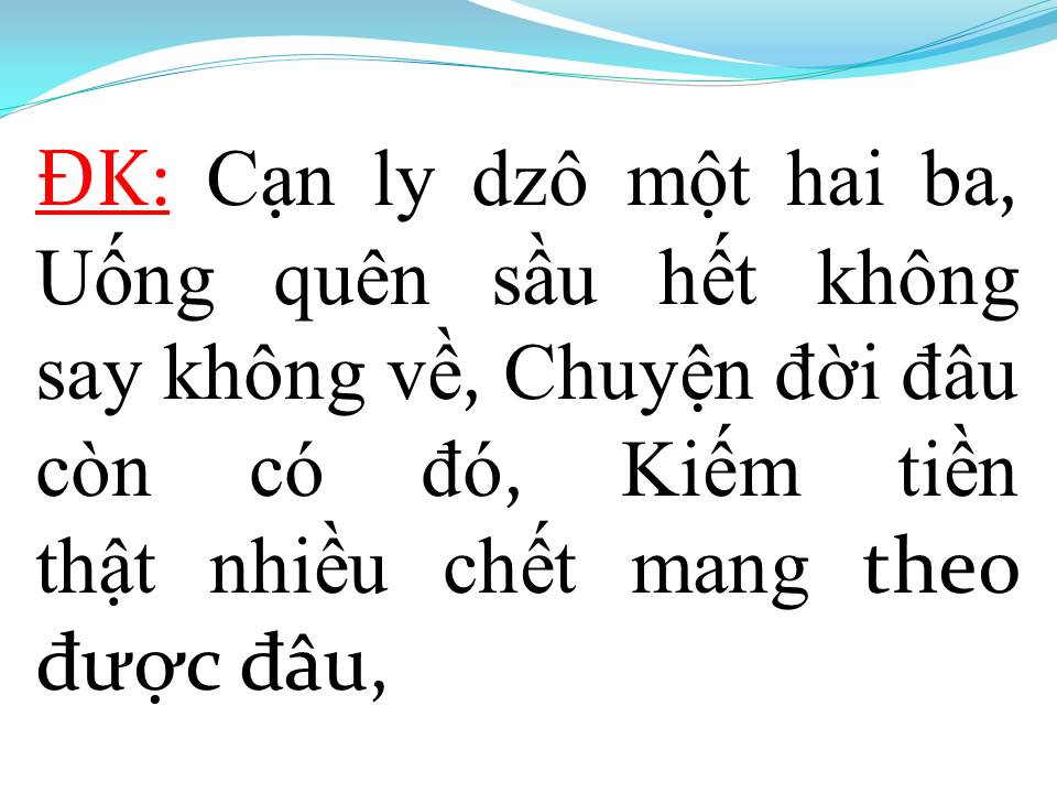 Lời bài hát UỐNG CẠN LY BUỒN