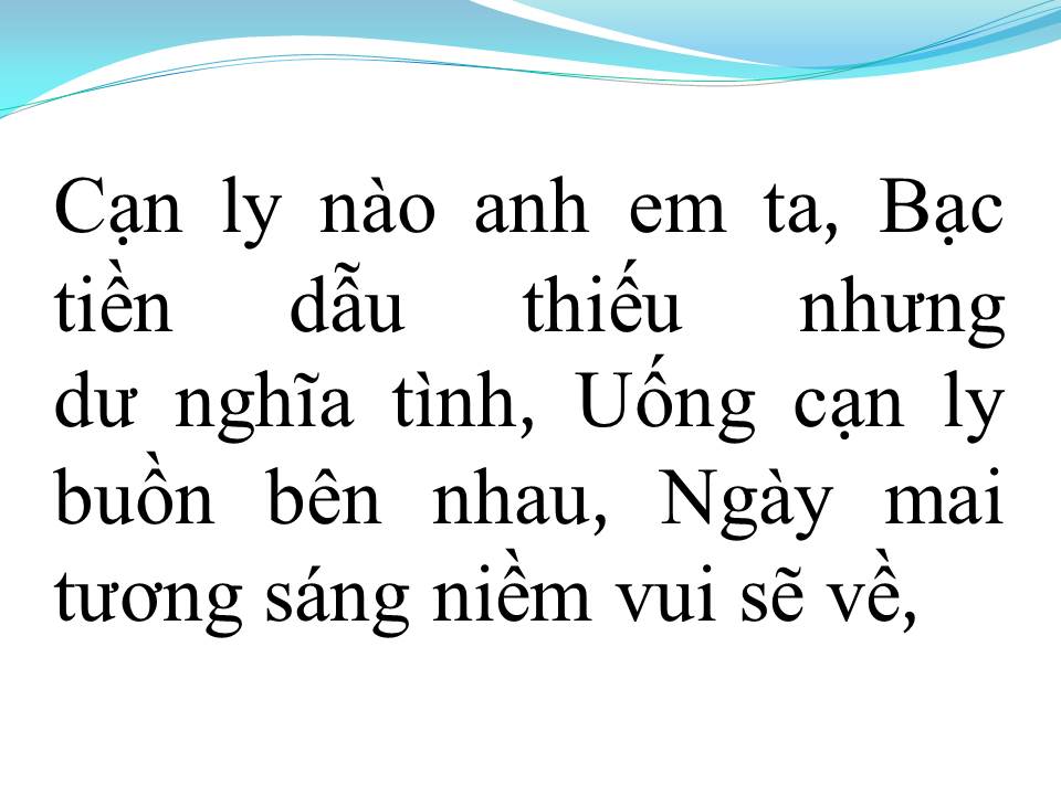 Lời bài hát UỐNG CẠN LY BUỒN