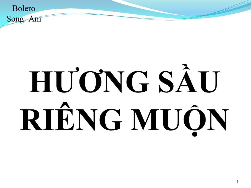 Lời bài hát HƯƠNG SẦU RIÊNG MUỘN (SONG CA)