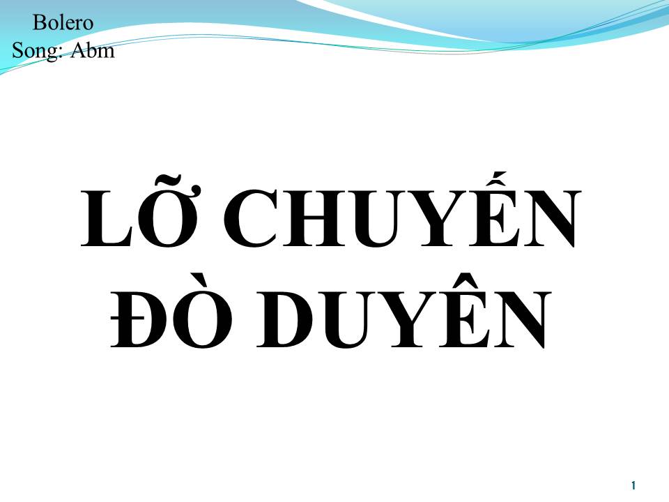 Lời bài hát LỠ CHUYẾN ĐÒ DUYÊN (SONG CA)