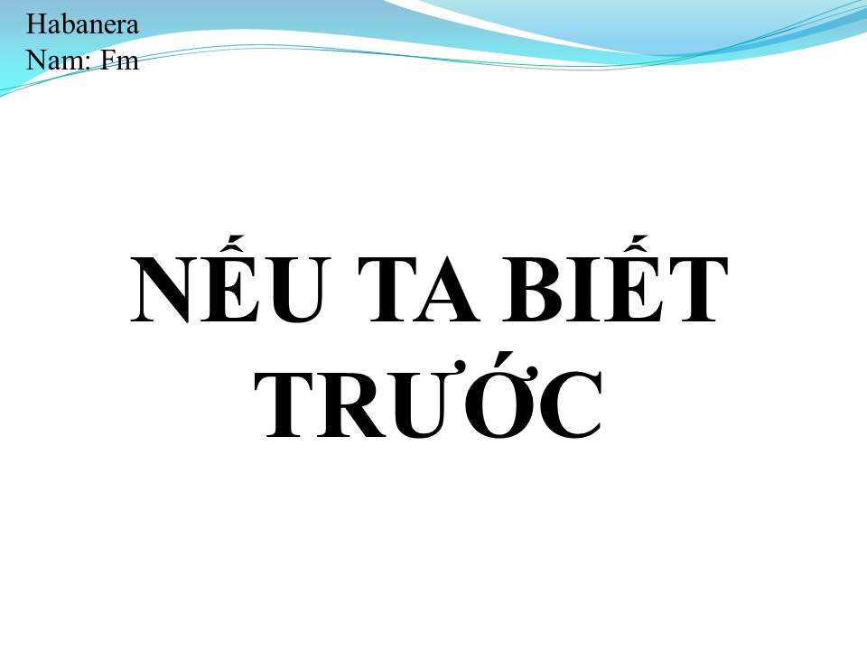 Lời bài hát NẾU TA BIẾT TRƯỚC