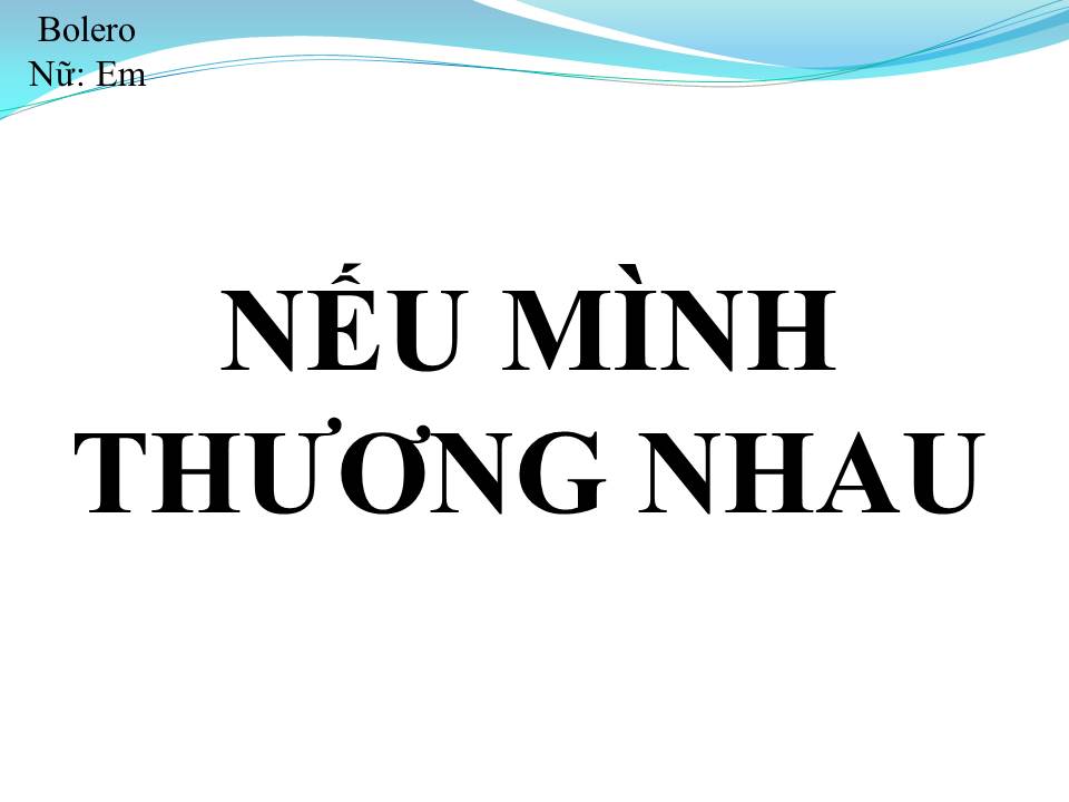 Lời bài hát NẾU MÌNH THƯƠNG NHAU
