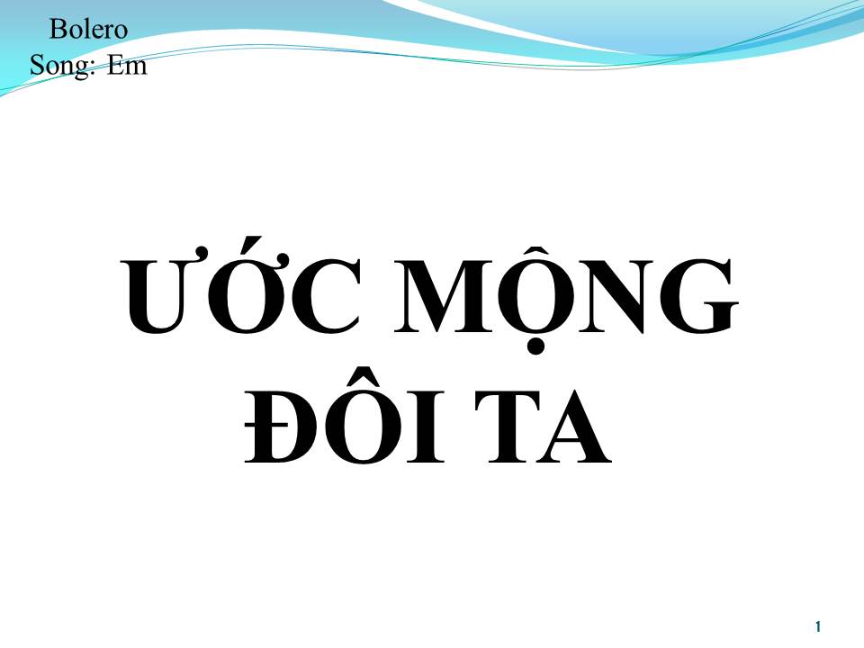 Lời bài hát ƯỚC MỘNG ĐÔI TA (SONG CA)