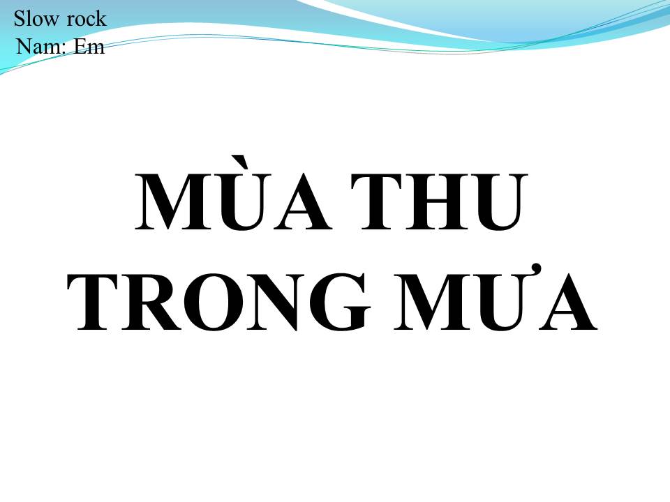 Lời bài hát MÙA THU TRONG MƯA