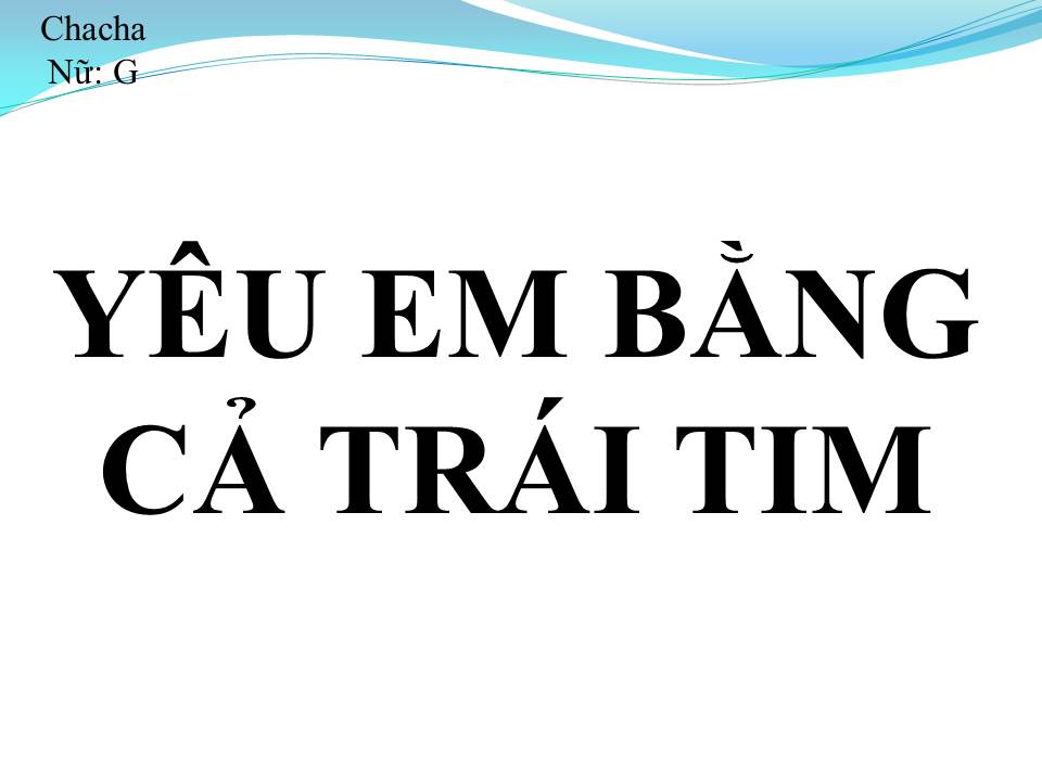 Lời bài hát YÊU EM BẰNG CẢ TRÁI TIM