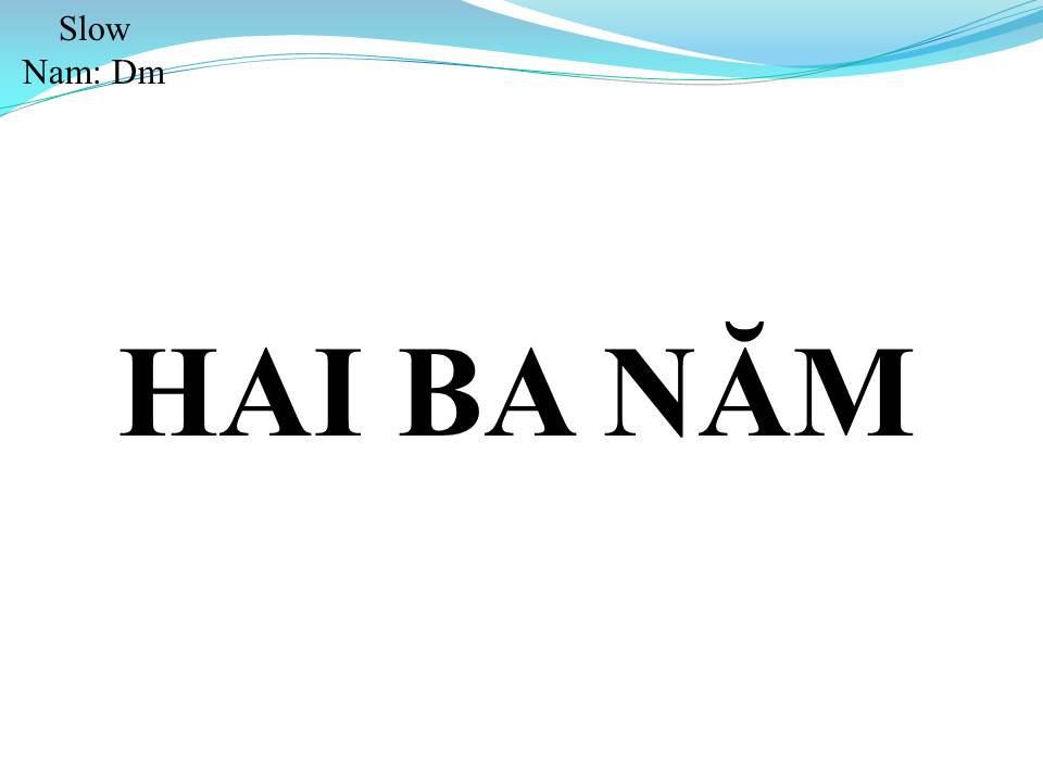 Lời bài hát HAI BA NĂM