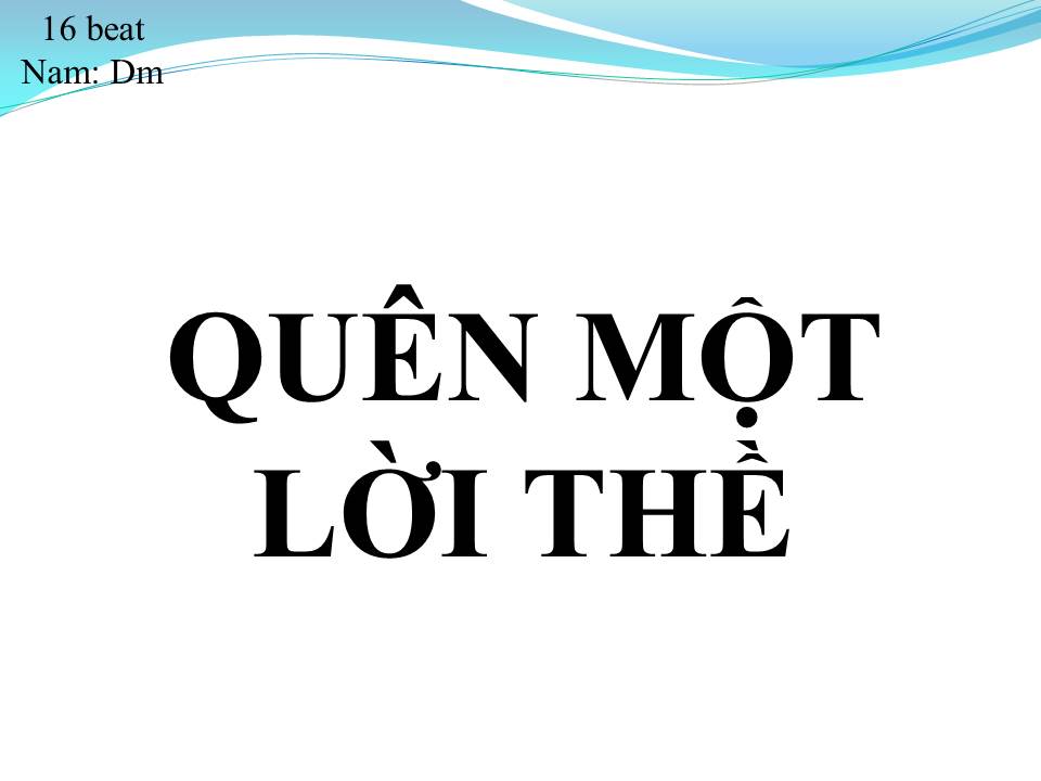 Lời bài hát QUÊN MỘT LỜI THỀ